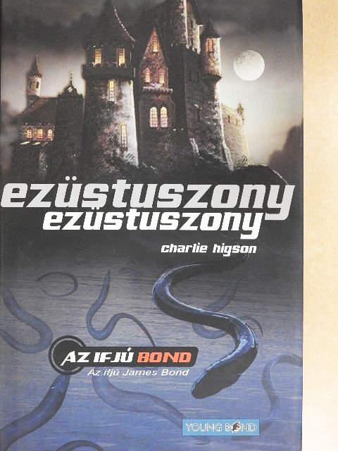 Charlie Higson - Ezüstuszony [antikvár]