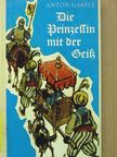 Anton Gabele - Die Prinzessin mit der Geiß [antikvár]