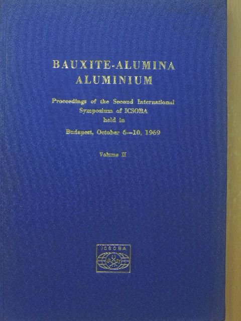 Bárdossy G. - Bauxite-Alumina-Aluminium II. (töredék) [antikvár]