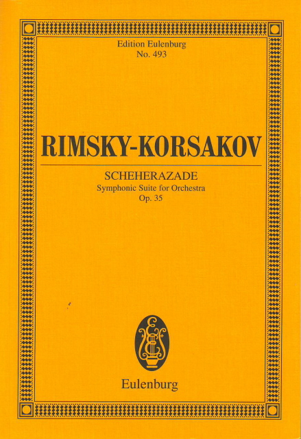 RIMSZKIJ-KORSZAKOV (RIMSKY-KORSAKOV) - SCHEHERAZADE, SYMPHONIC SUITE FOR ORCHESTRA OP.35 STUDY SCORE