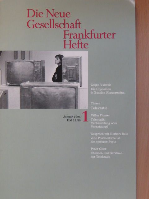 Michael Köhler - Die Neue Gesellschaft/Frankfurter Hefte 1/1995. [antikvár]