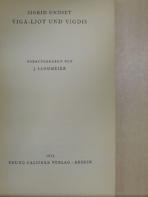 Sigrid Undset - Viga-Ljot und Vigdis [antikvár]