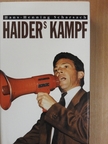 Hans-Henning Scharsach - Haiders Kampf [antikvár]