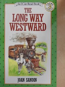 Joan Sandin - The long way westward [antikvár]