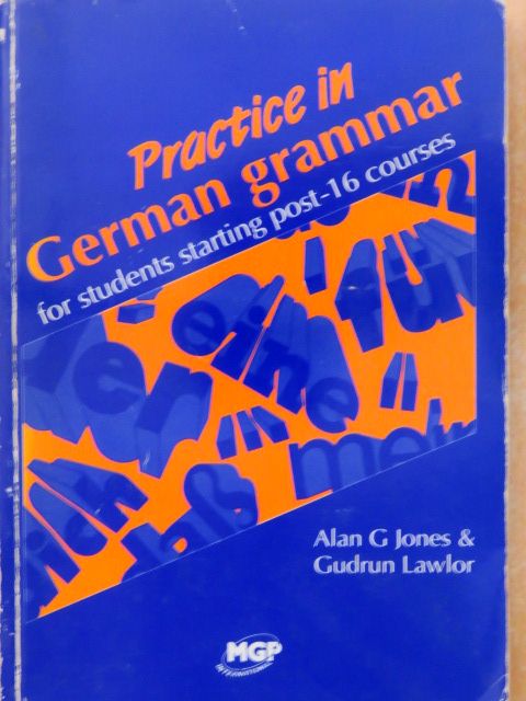 Alan G. Jones - Practice in German grammar [antikvár]