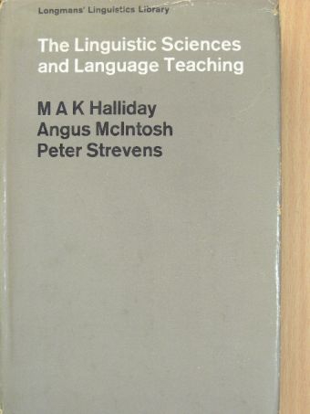 Angus McIntosh - The Linguistic Sciences and Language Teaching [antikvár]