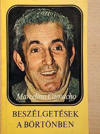 Marcelino Camacho - Beszélgetések a börtönben [antikvár]