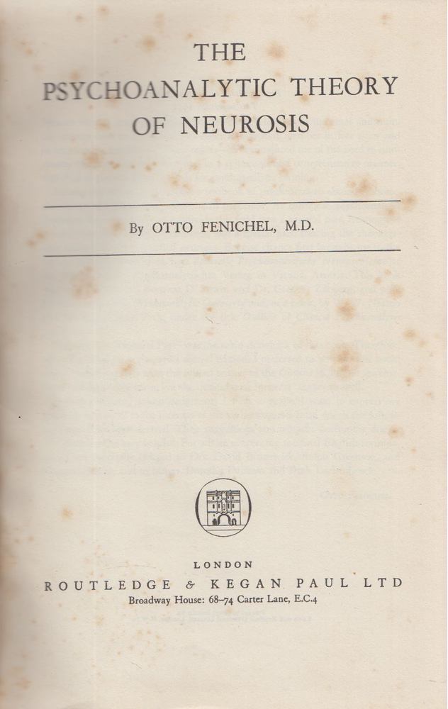 Otto Fenichel - The Psychoanalytic Theory of Neurosis [antikvár]