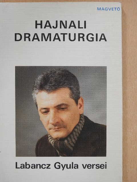 Labancz Gyula - Hajnali dramaturgia [antikvár]
