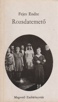 Fejes Endre - Rozsdatemető [antikvár]