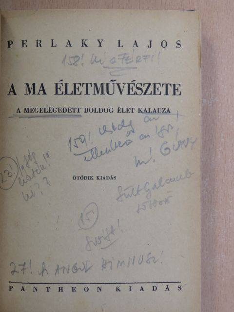 Perlaky Lajos - A ma életművészete [antikvár]