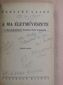 Perlaky Lajos - A ma életművészete [antikvár]