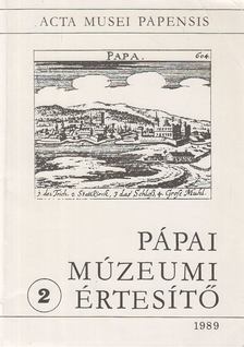 Ilon Gábor - Acta Musei Papensis - Pápai Múzeumi Értesítő 2. [antikvár]