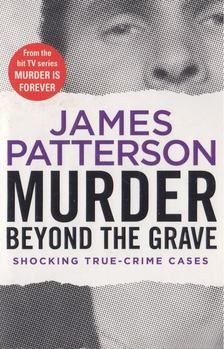 James Patterson - Murder Beyond the Grave [antikvár]