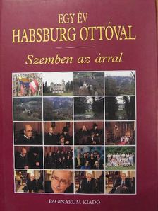 Bokor Péter - Egy év Habsburg Ottóval [antikvár]
