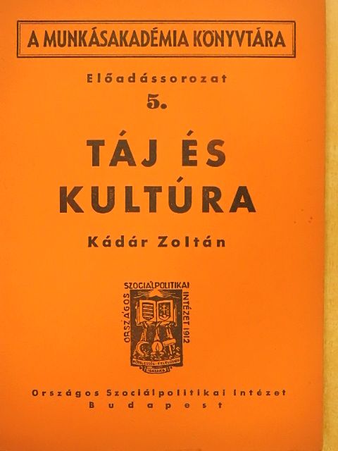 Kádár Zoltán - Táj és kultúra [antikvár]