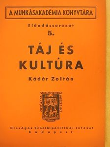 Kádár Zoltán - Táj és kultúra [antikvár]