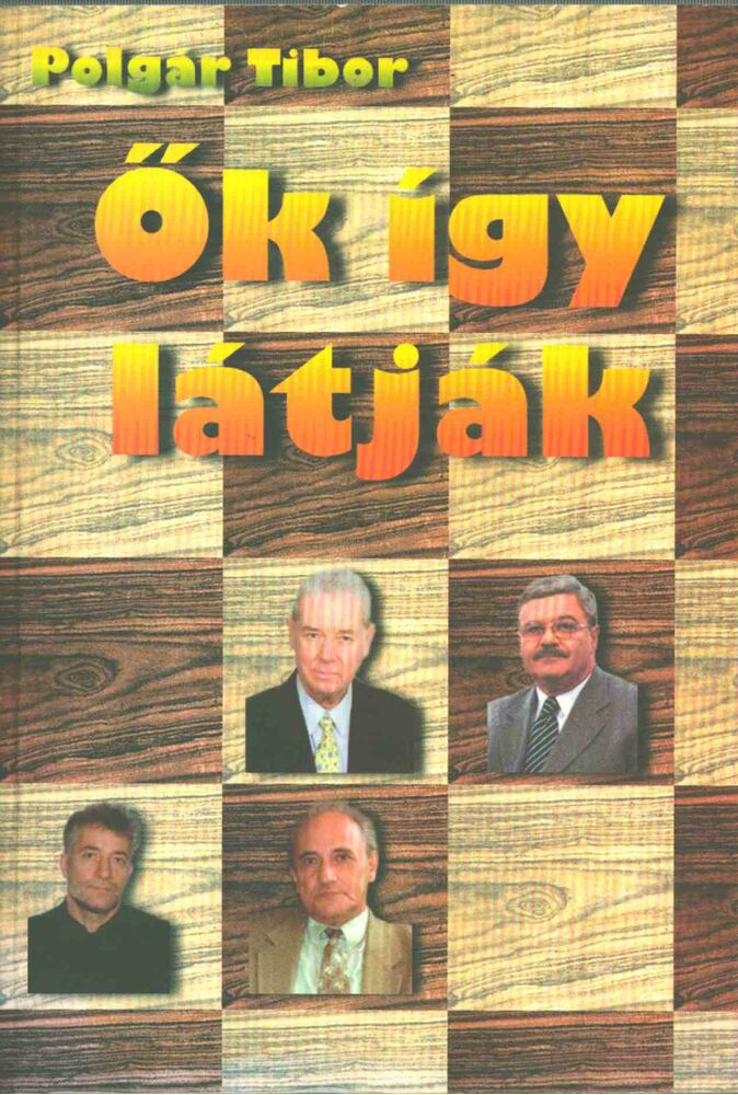 Polgár Tibor - Ők így látják [antikvár]