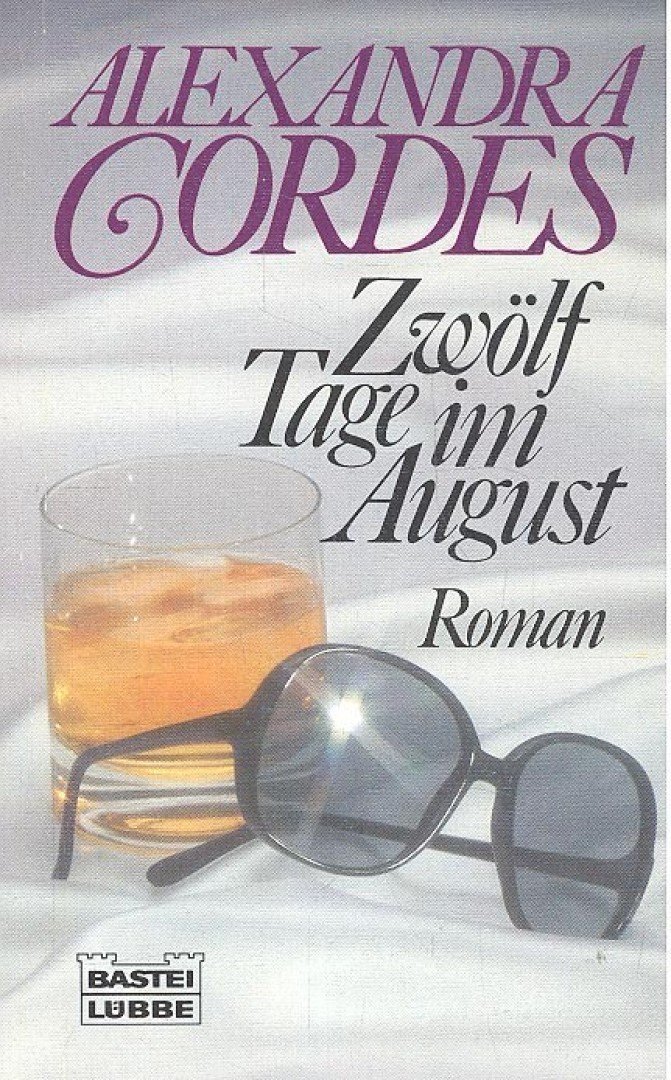 CORDES, ALEXANDRA - Zwölf Tage im August [antikvár]