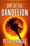 Peter Pringle - Day of the Dandelion [antikvár]