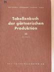 Kretschmer - Tabellenbuch der gärtnerischen Produktion III [antikvár]