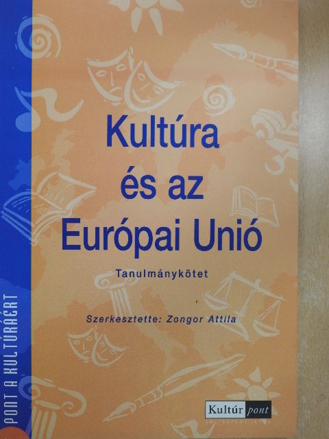 Dr. Boros László - Kultúra és az Európai Unió [antikvár]