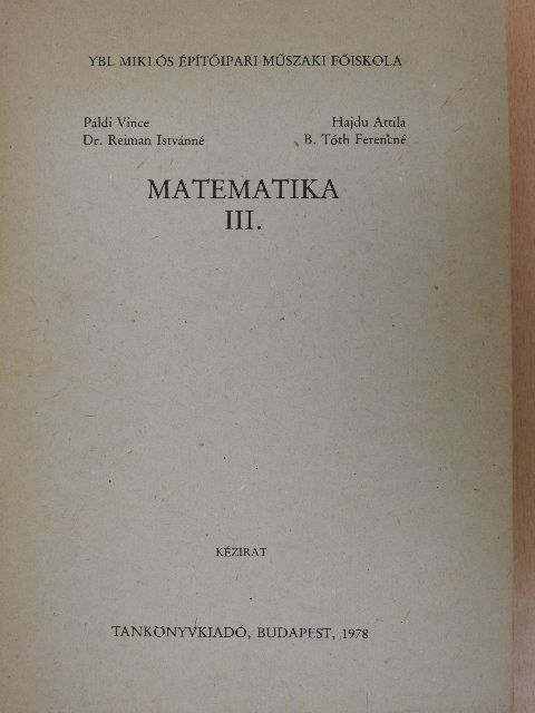 B. Tóth Ferencné - Matematika III. [antikvár]
