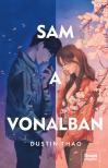 Dustin Thao - Sam a vonalban