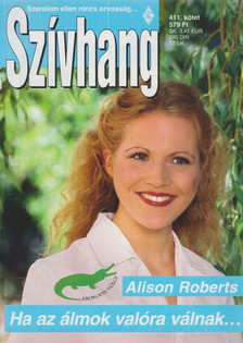 Alison Roberts - Ha az álmok valóra válnak... [antikvár]