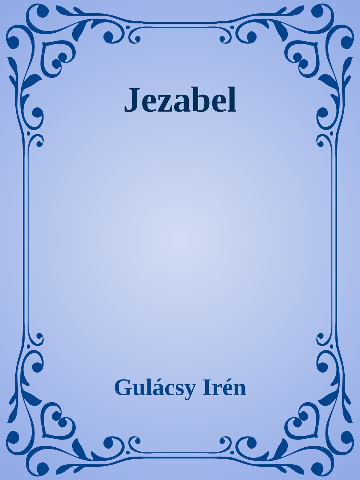 Gulácsy Irén - Jezabel [eKönyv: epub, mobi]