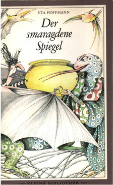 E.T.A. Hoffmann - Der smaragdene Spiegel [antikvár]