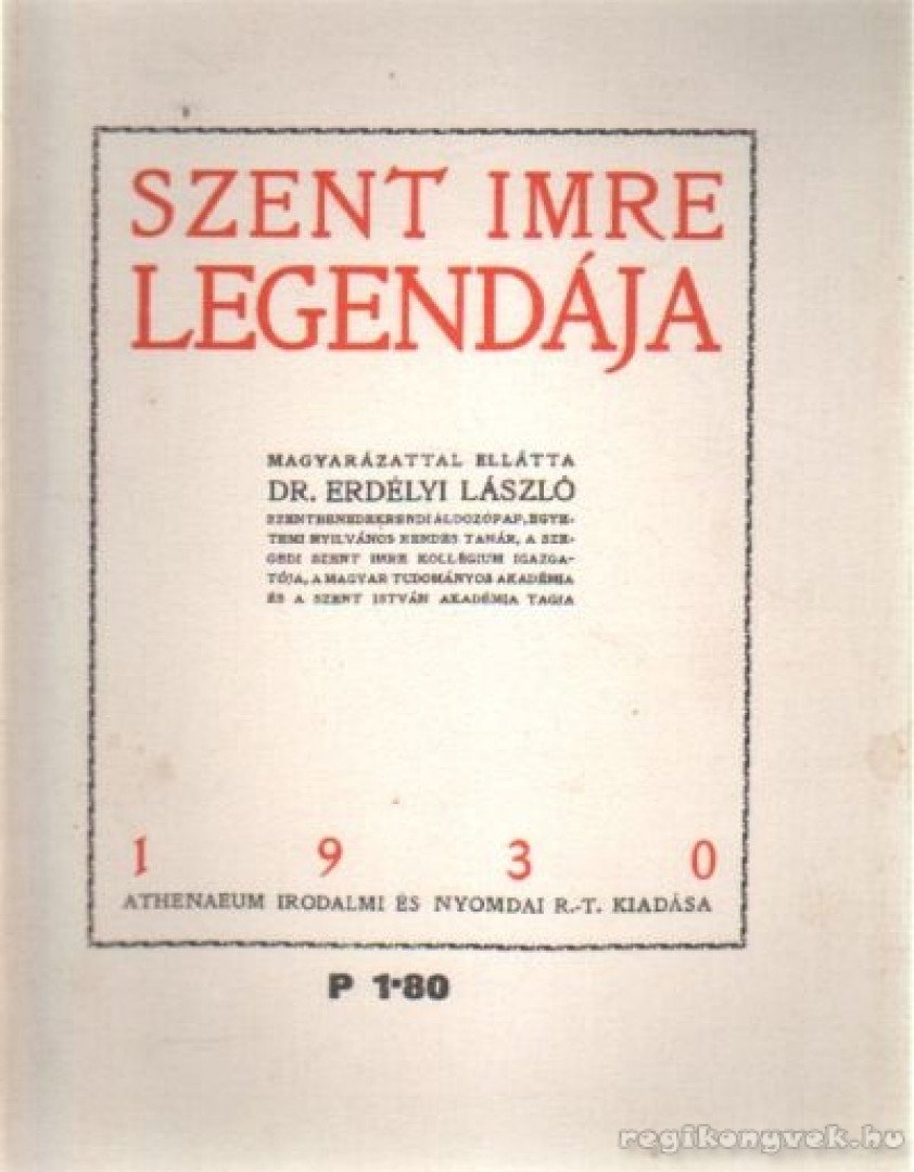 Szent Imre - Szent Imre legendája [antikvár]