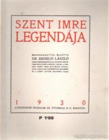 Szent Imre - Szent Imre legendája [antikvár]