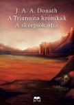 Donath J. A. A. - A Triannita krónikák - A skorpiók útja [eKönyv: epub, mobi]