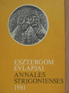 Brunszkó Antal - Esztergom évlapjai 1981 [antikvár]