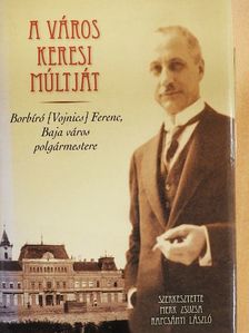 A város keresi múltját [antikvár]