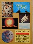 Bihari Péter - A 20. század története fiataloknak [antikvár]