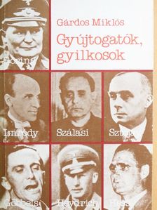 Gárdos Miklós - Gyújtogatók, gyilkosok [antikvár]