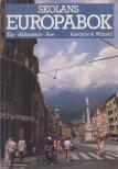 Elg, Margareta, Ase, Lars-Erik, Hakansson, Maith - Skolans Europabok [antikvár]