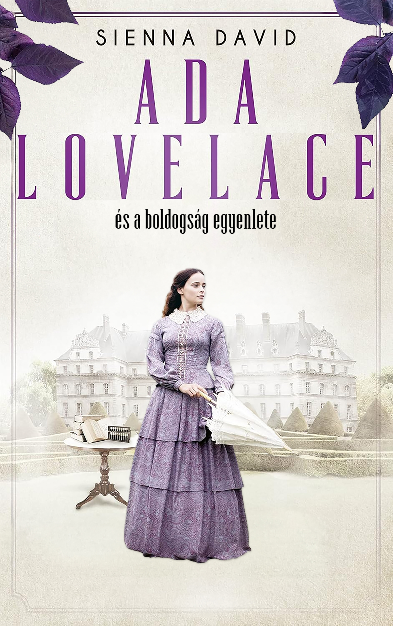 Sienna David - Ada Lovelace és a boldogság egyenlete