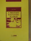 Dr. Anka Tibor - A megújult hagyatéki eljárás [antikvár]