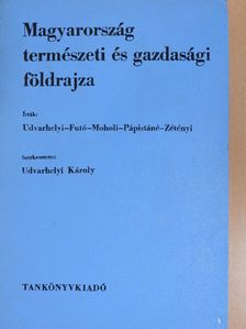 Dr. Futó József - Magyarország természeti és gazdasági földrajza [antikvár]