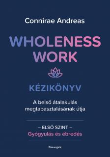 Connirae Andreas - Wholeness Work - Kézikönyv