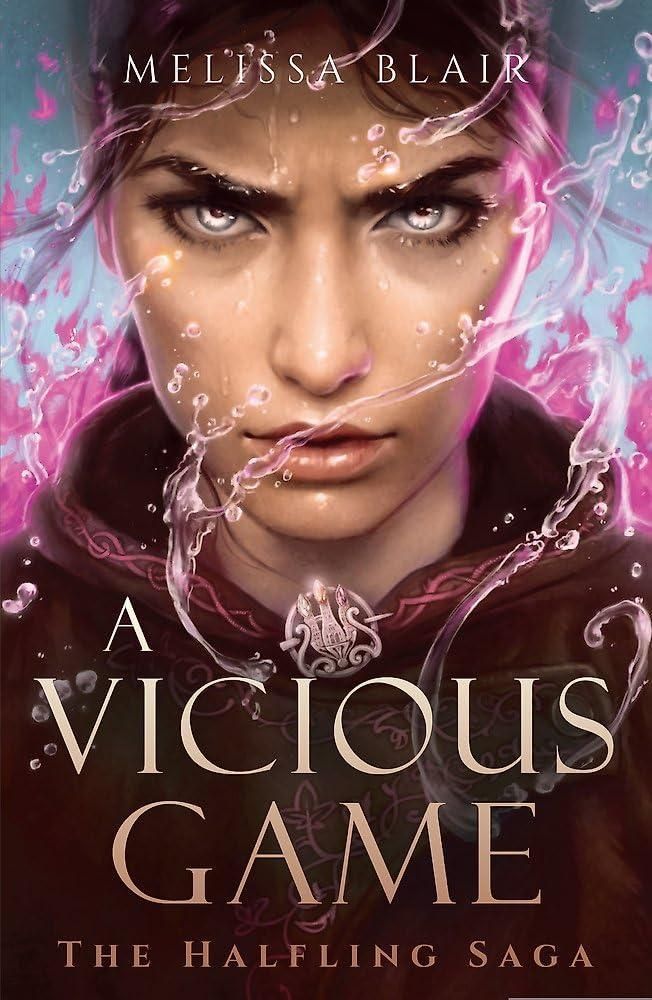 Melissa Blair - A Vicious Game (The Halfling Saga, Book 3)