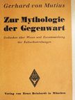 Gerhard von Mutius - Zur Mythologie der Gegenwart [antikvár]