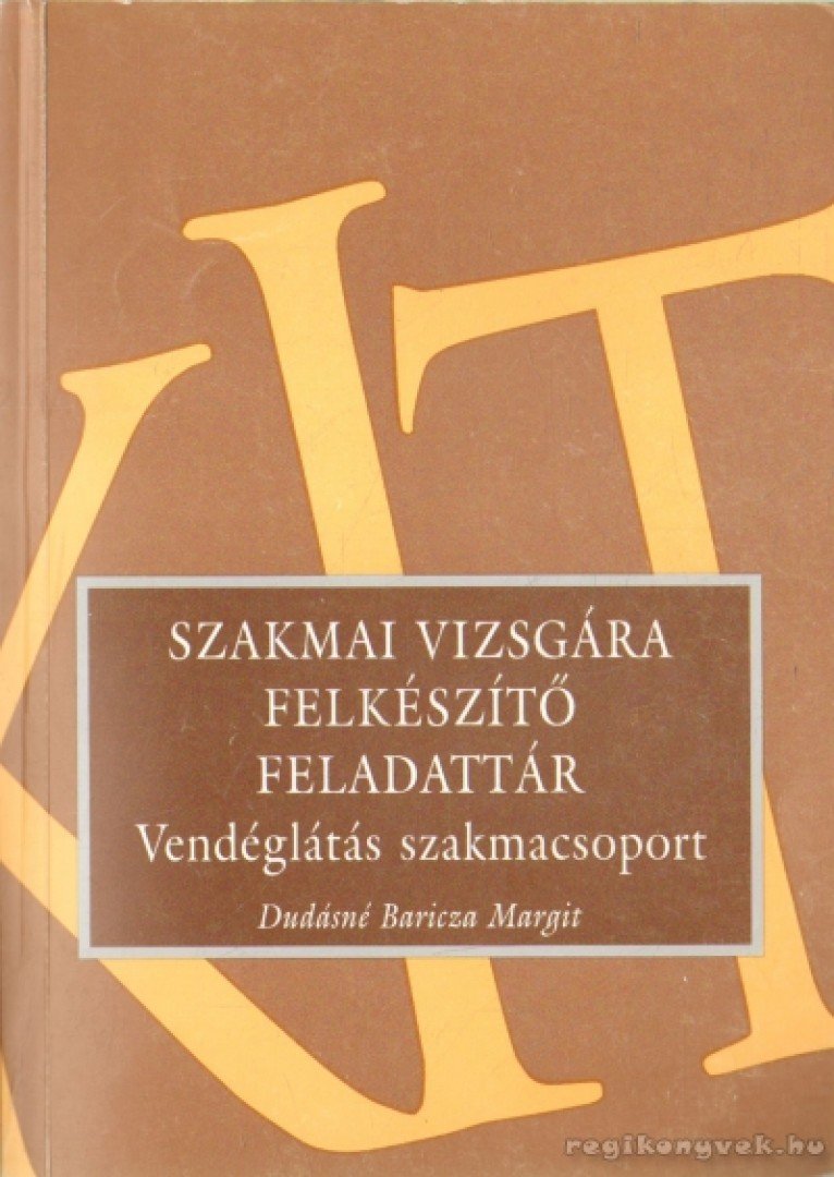 DUDÁSNÉ BARICZA MARGIT - Szakmai vizsgára felkészítő feladattár [antikvár]