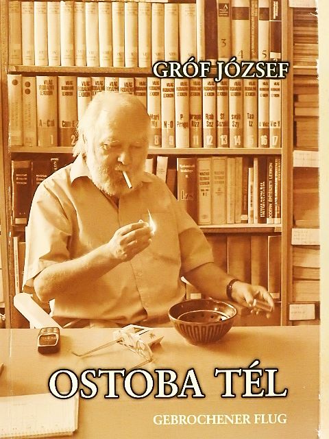 Gróf József - Ostoba tél [antikvár]