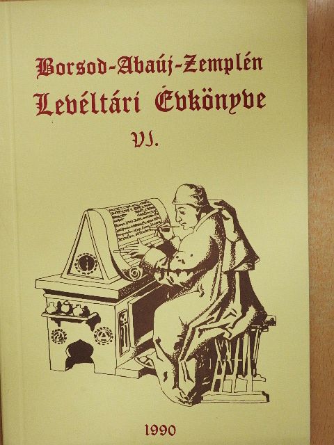 Hőgye István - A török elleni felszabadító háború dokumentumai Zemplén vármegye levéltárában [antikvár]