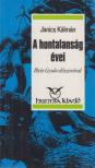 Janics Kálmán - A hontalanság évei [antikvár]