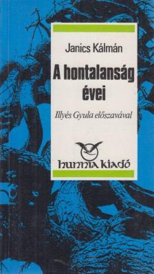 Janics Kálmán - A hontalanság évei [antikvár]